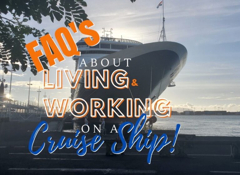 FAQ’s About Living and Working on a Cruise Ship