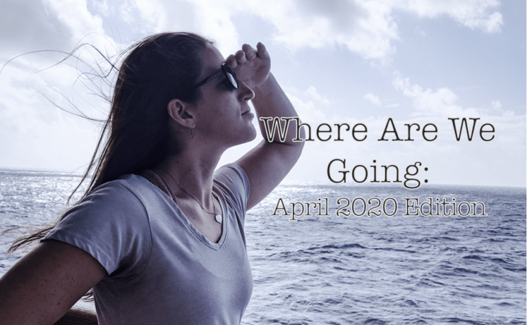 Where Are We Going: April 2020 Edition