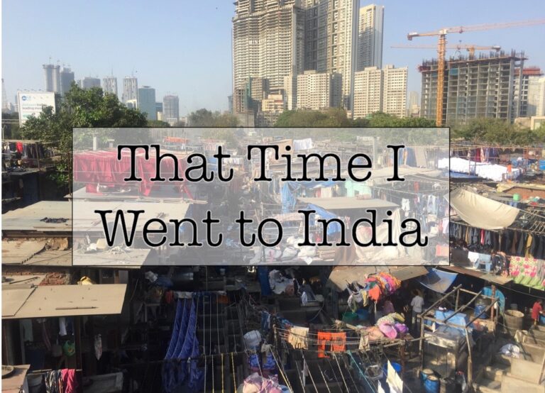 That Time I Went To India