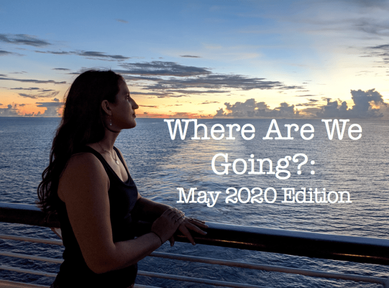 Where Are We Going?: May 2020 Edition