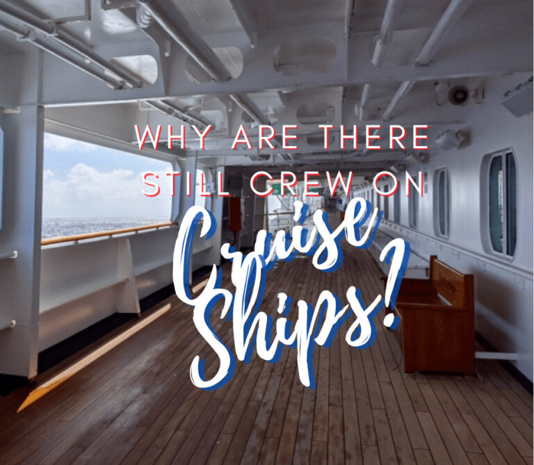 Why Are There Still Crew On Cruise Ships?