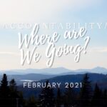 Where are We Going Feb 2021