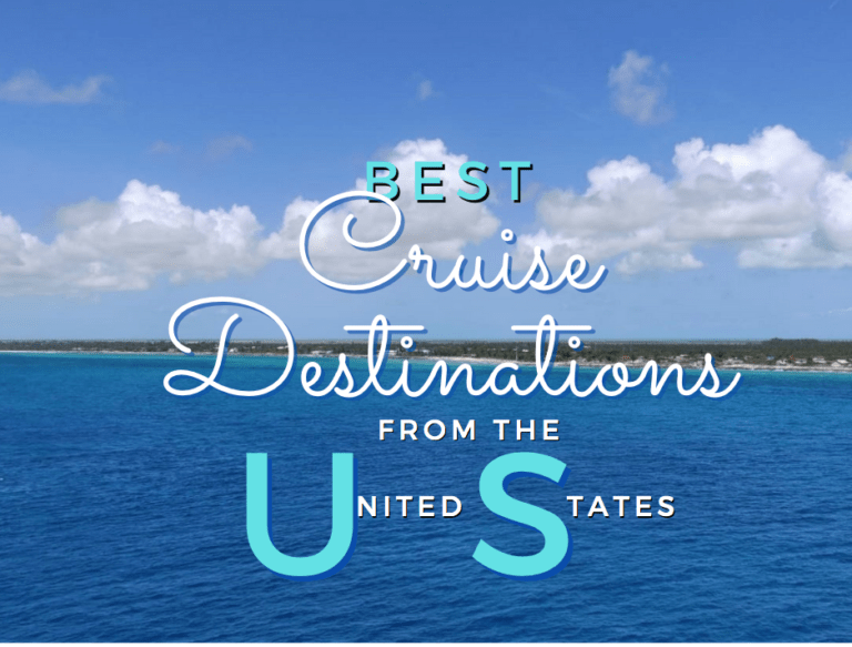 Best Cruise Destinations From the US