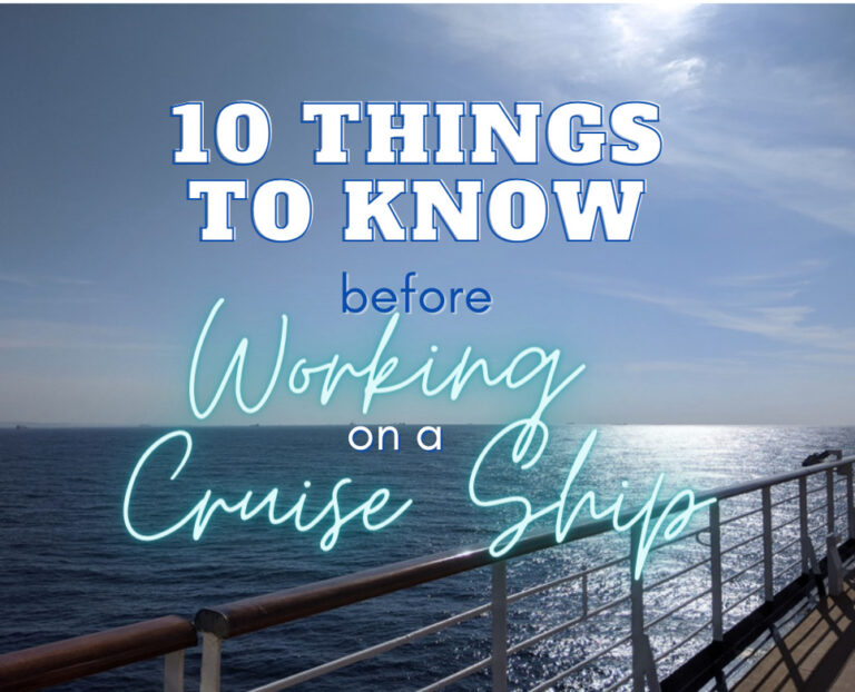 10 Things To Know Before Working On a Cruise Ship