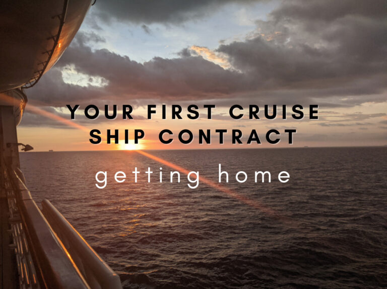 Your First Cruise Ship Contract: Getting Home