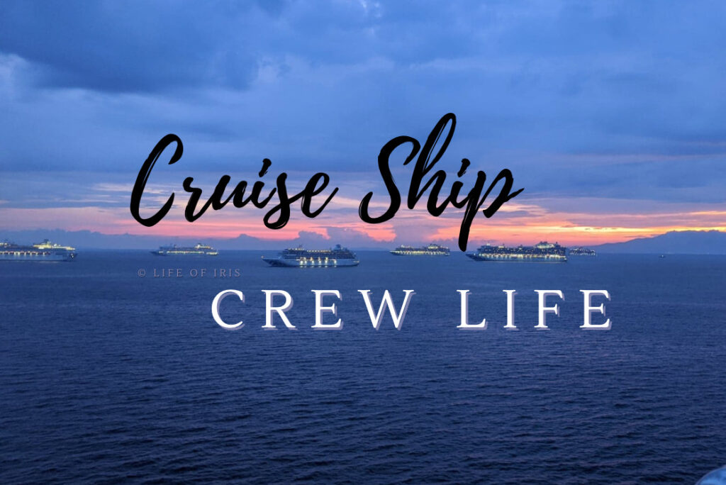 Cruise Ship Crew Life