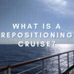What is a repositioning cruise?