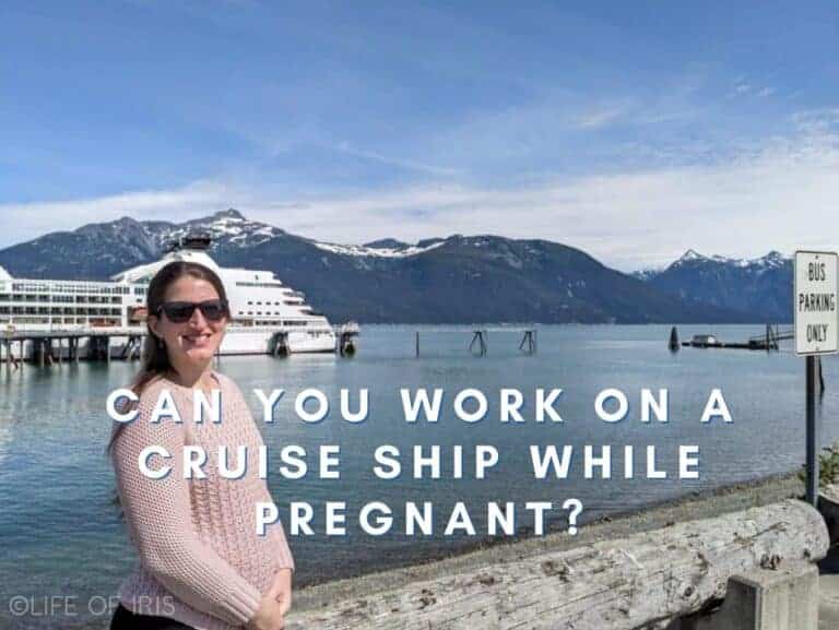 working on a cruise ship while pregnant