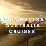 Circumnavigate Australia Cruises