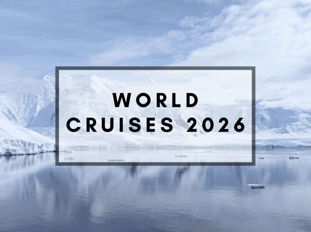 world cruises 2026 overlay text with picture of antarctica